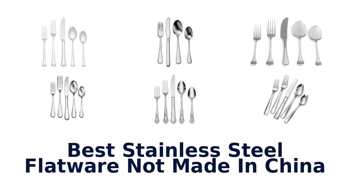 best stainless steel flatware not made in china
