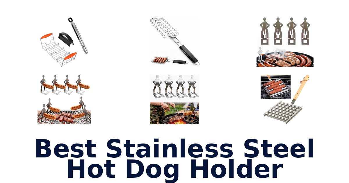 best stainless steel hot dog holder