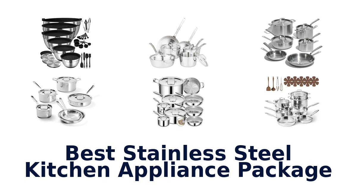 best stainless steel kitchen appliance package