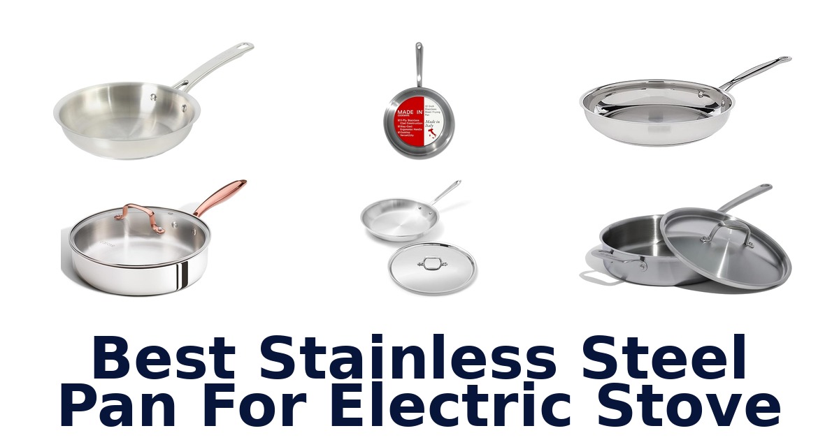 best stainless steel pan for electric stove