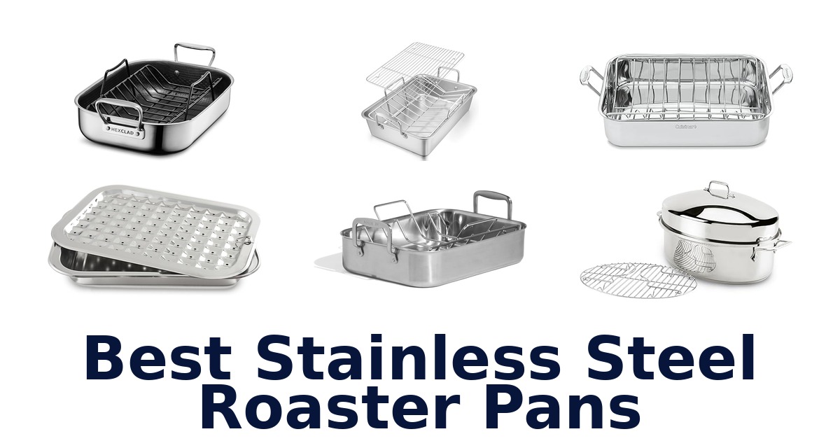 best stainless steel roaster pans
