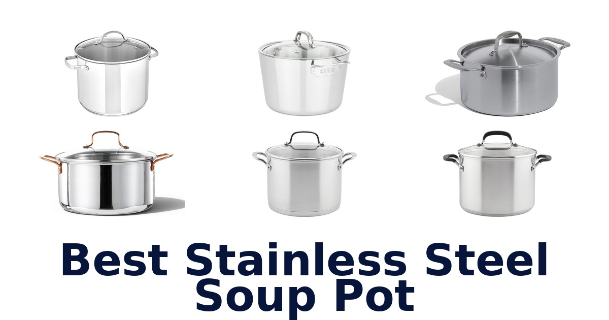 best stainless steel soup pot