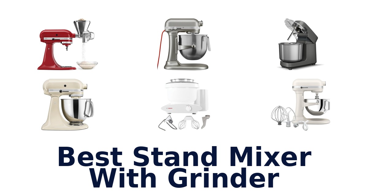 best stand mixer with grinder