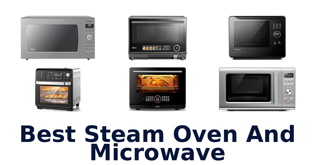 best steam oven and microwave