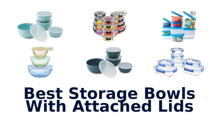 best storage bowls with attached lids