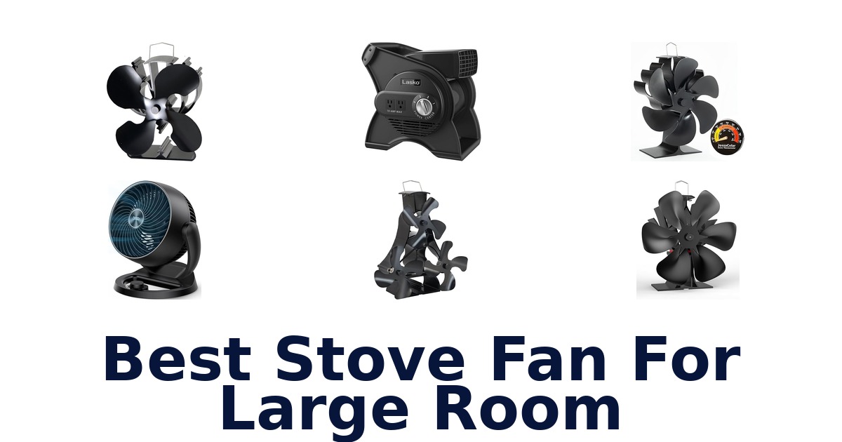 best stove fan for large room