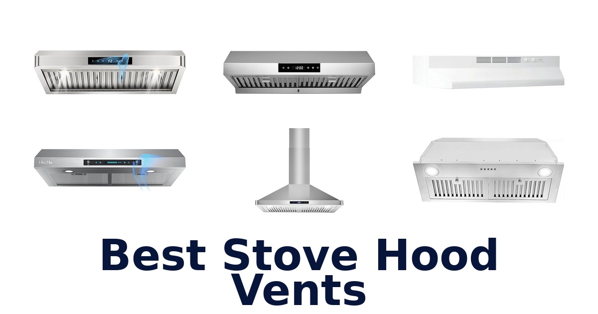 best stove hood vents