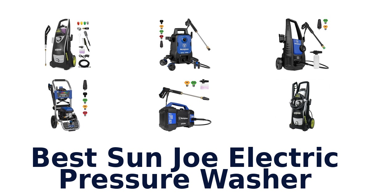 best sun joe electric pressure washer