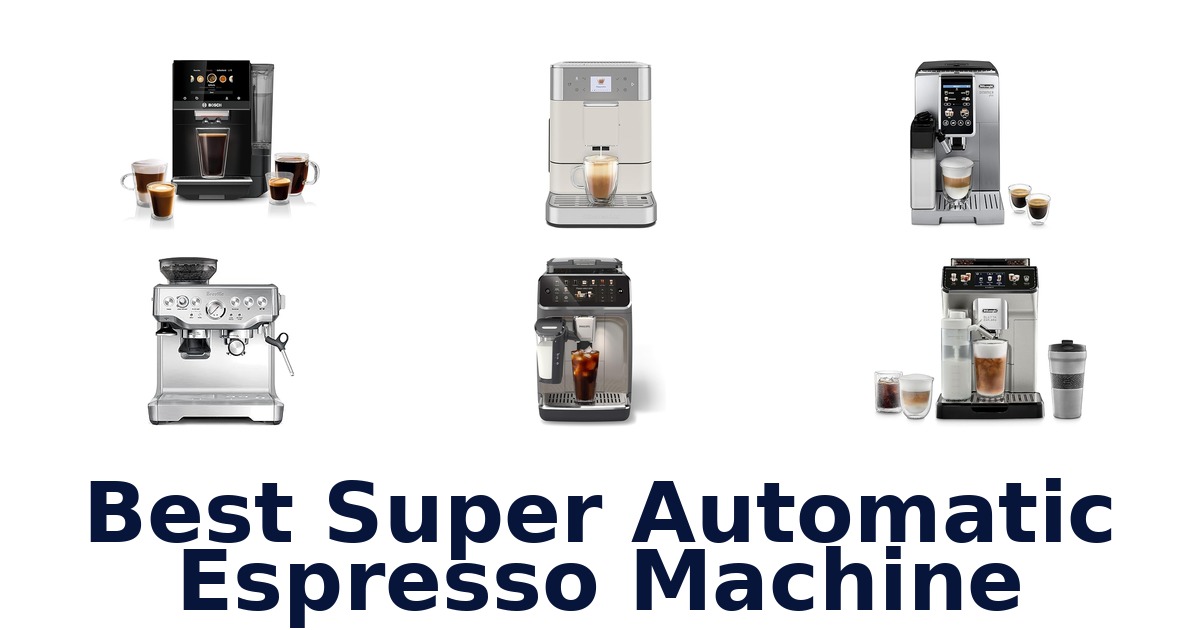 best super automatic espresso machine