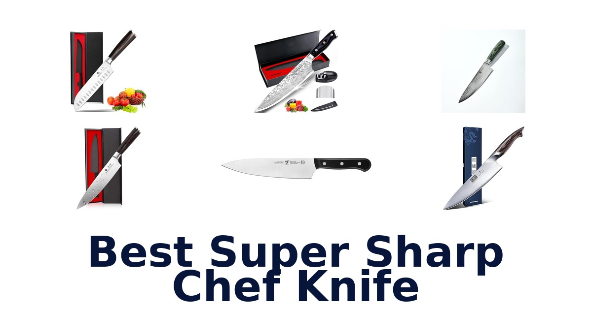 best super sharp chef knife
