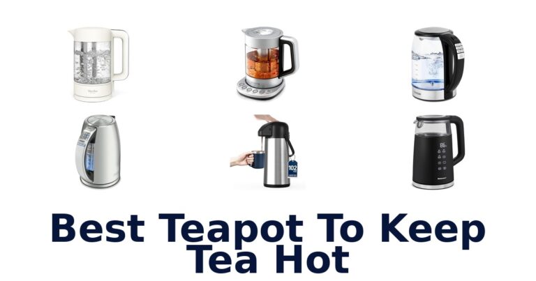 best teapot to keep tea hot