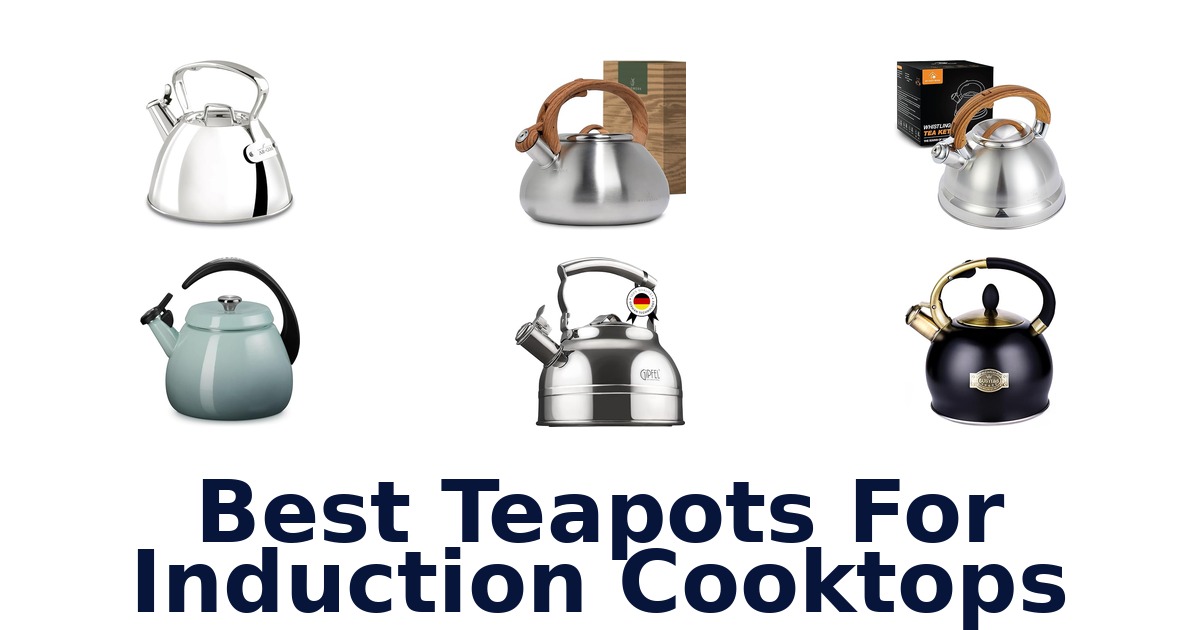 best teapots for induction cooktops