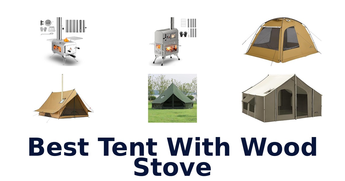 best tent with wood stove