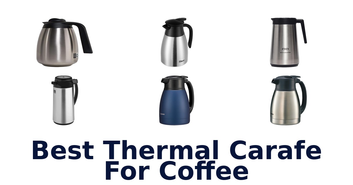 best thermal carafe for coffee