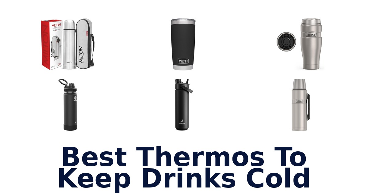 best thermos to keep drinks cold