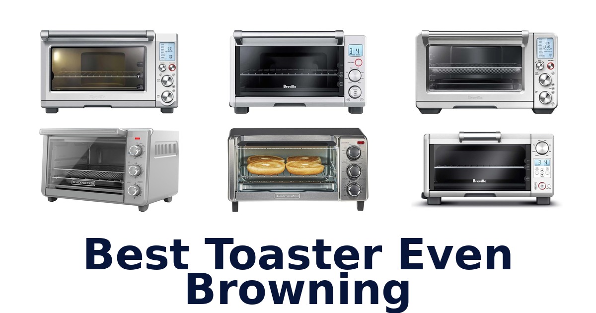 best toaster even browning