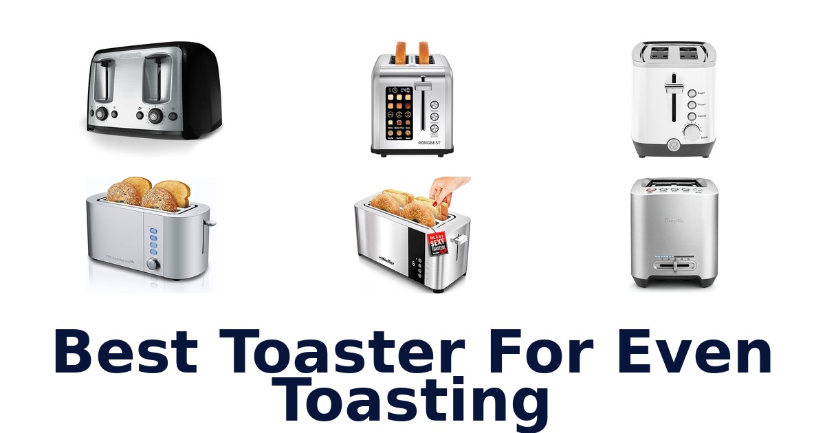 best toaster for even toasting