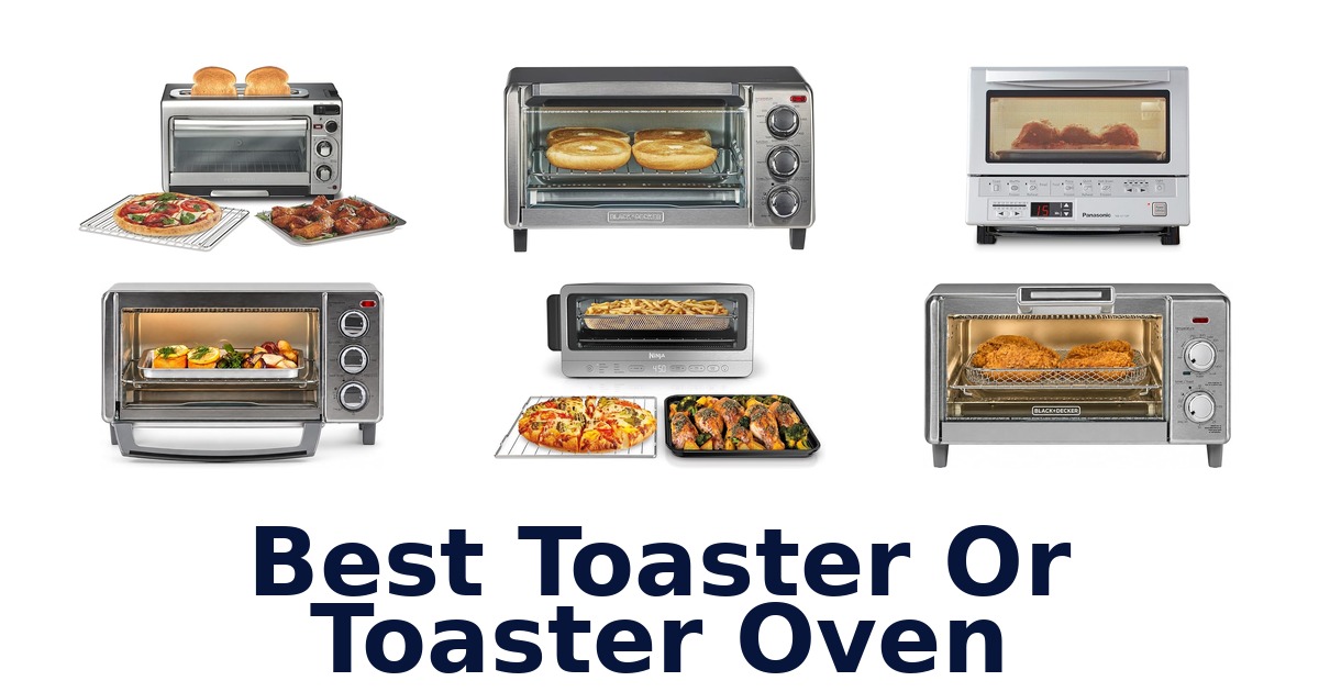best toaster or toaster oven