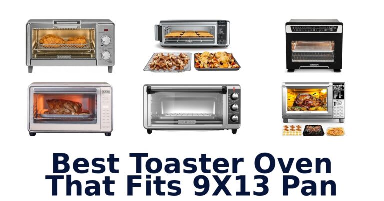 best toaster oven that fits 9x13 pan