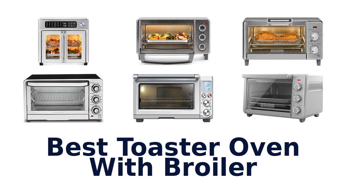 best toaster oven with broiler