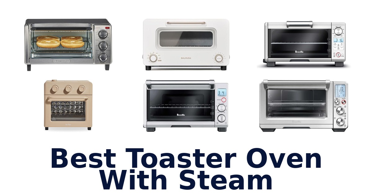 best toaster oven with steam