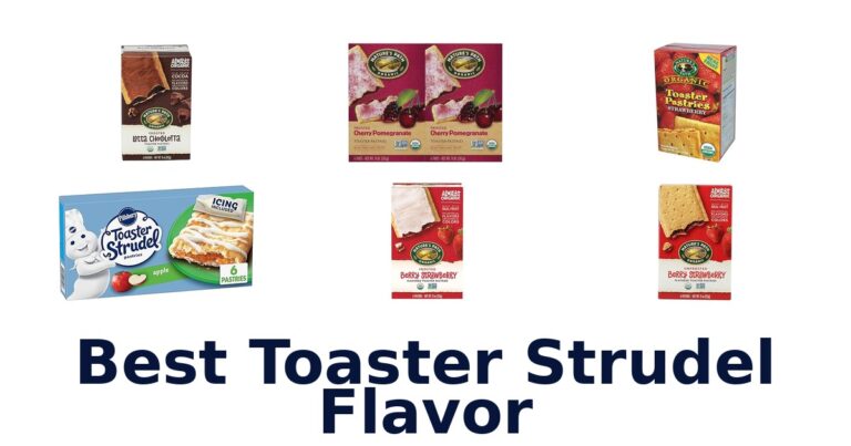 best toaster strudel flavor