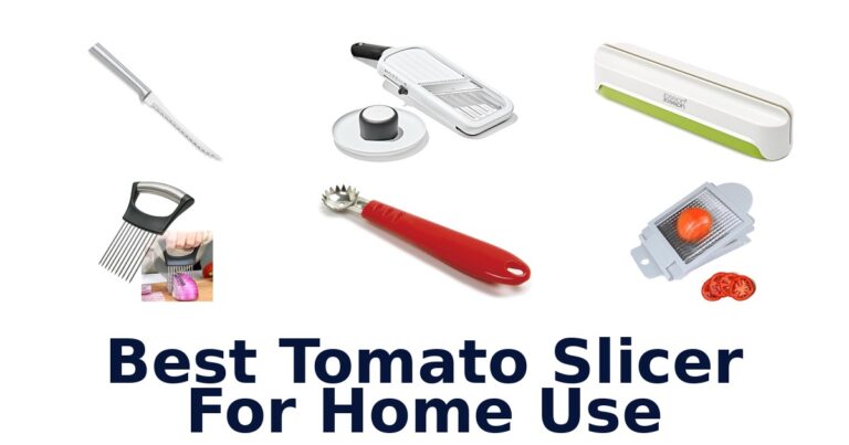 best tomato slicer for home use