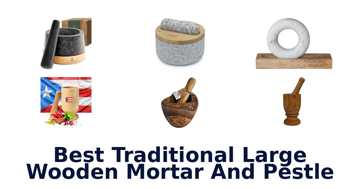 best traditional large wooden mortar and pestle