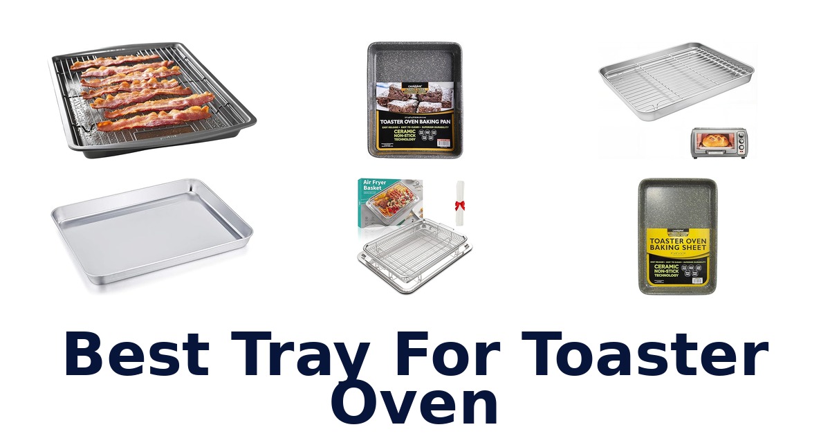 best tray for toaster oven