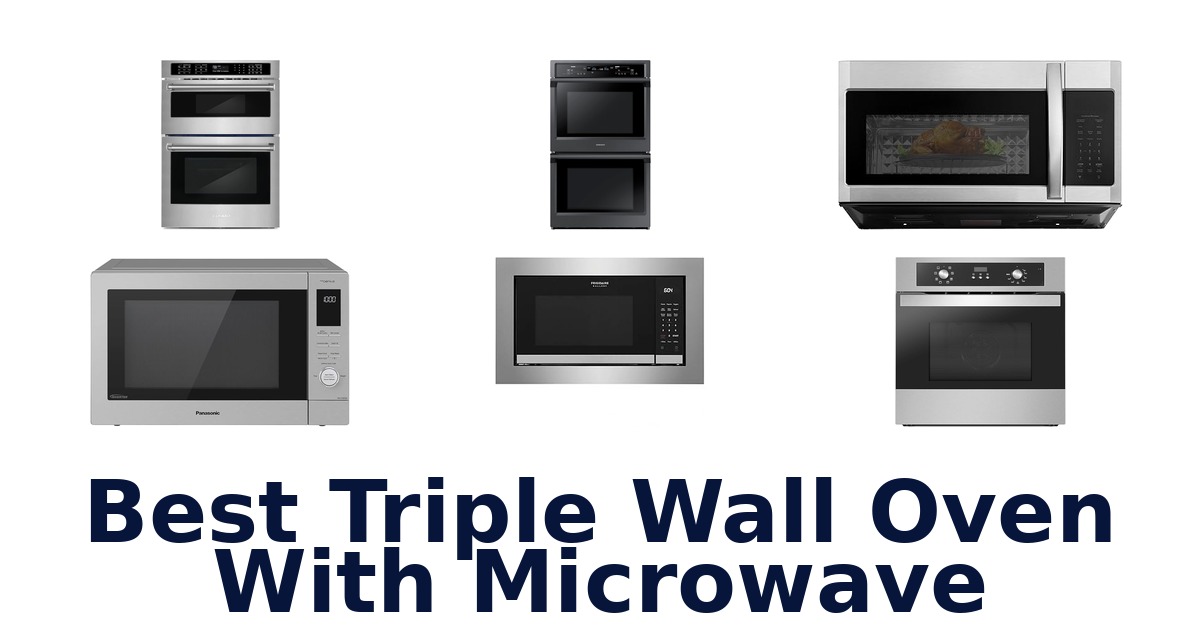 best triple wall oven with microwave