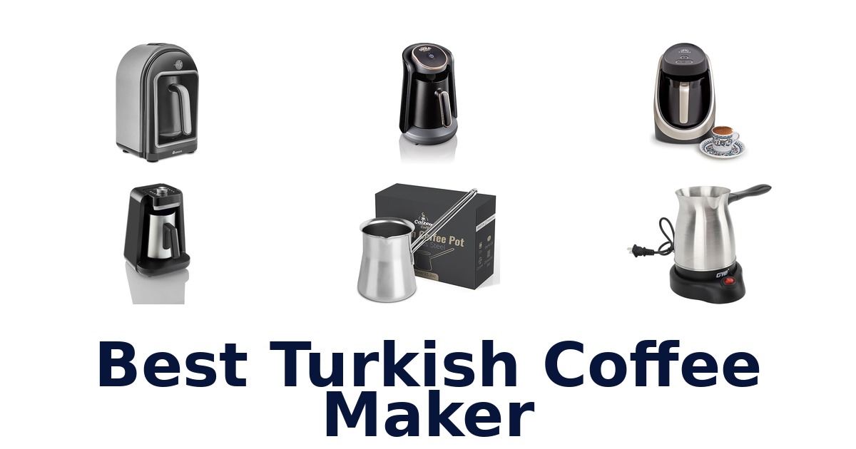 best turkish coffee maker