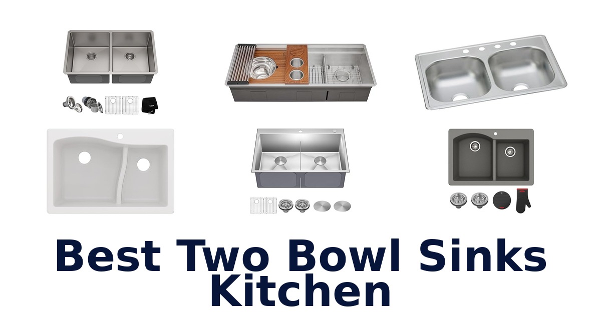 best two bowl sinks kitchen