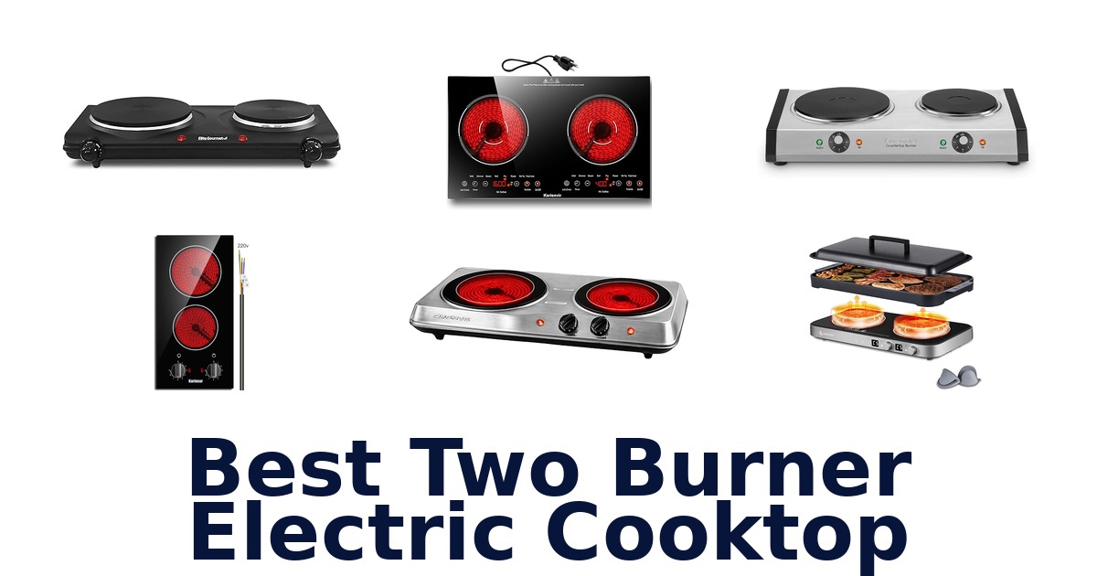 best two burner electric cooktop