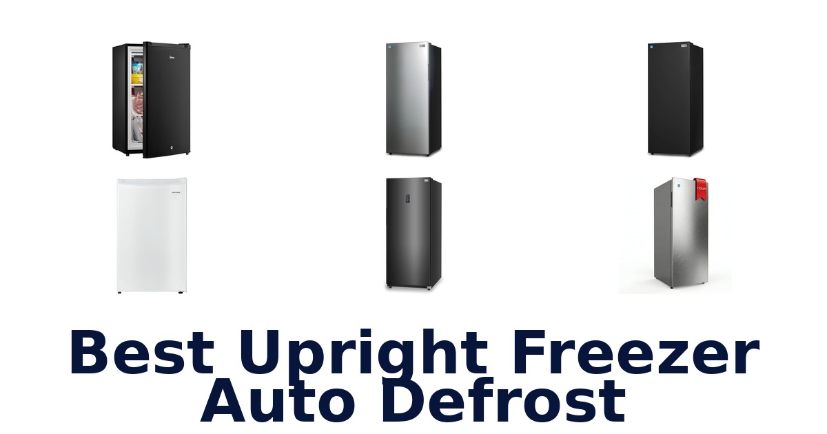 best upright freezer auto defrost