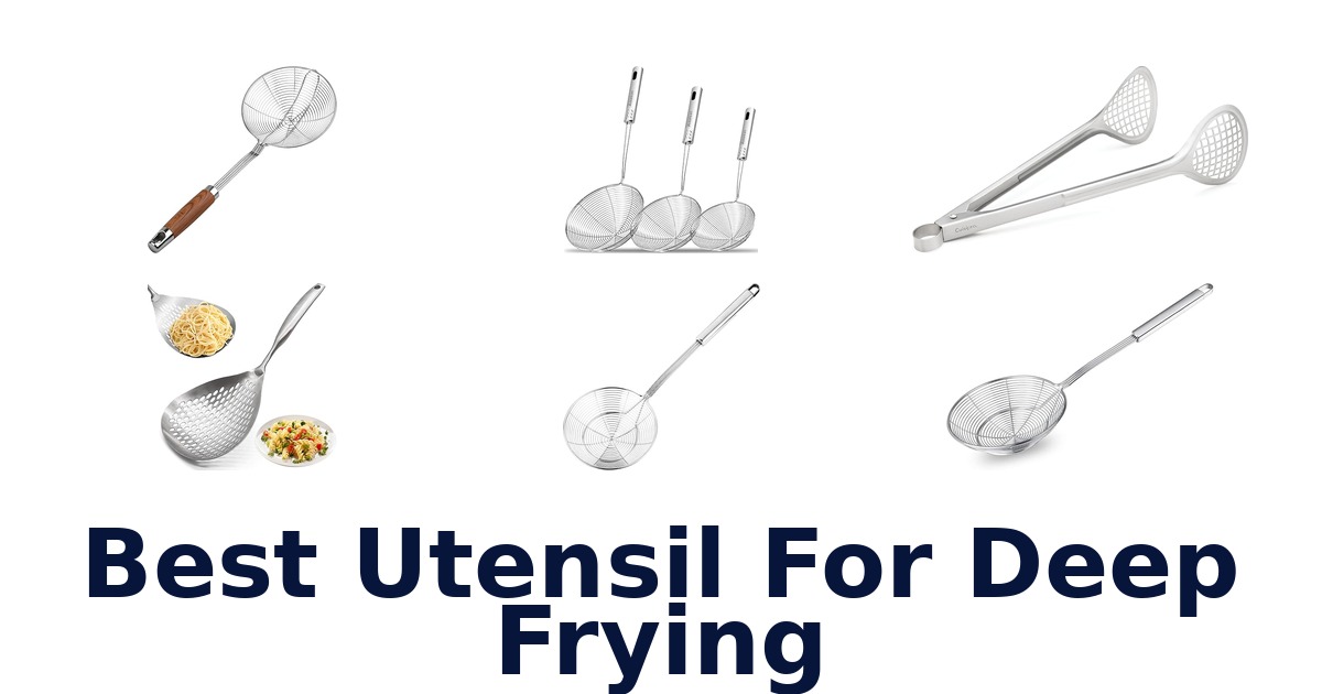 best utensil for deep frying