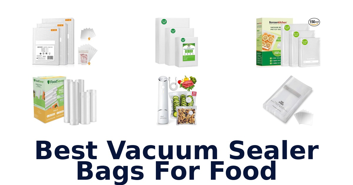 best vacuum sealer bags for food