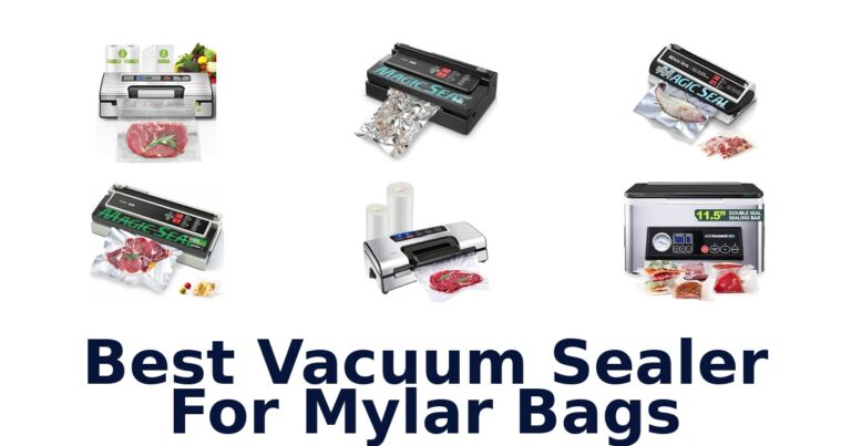 best vacuum sealer for mylar bags
