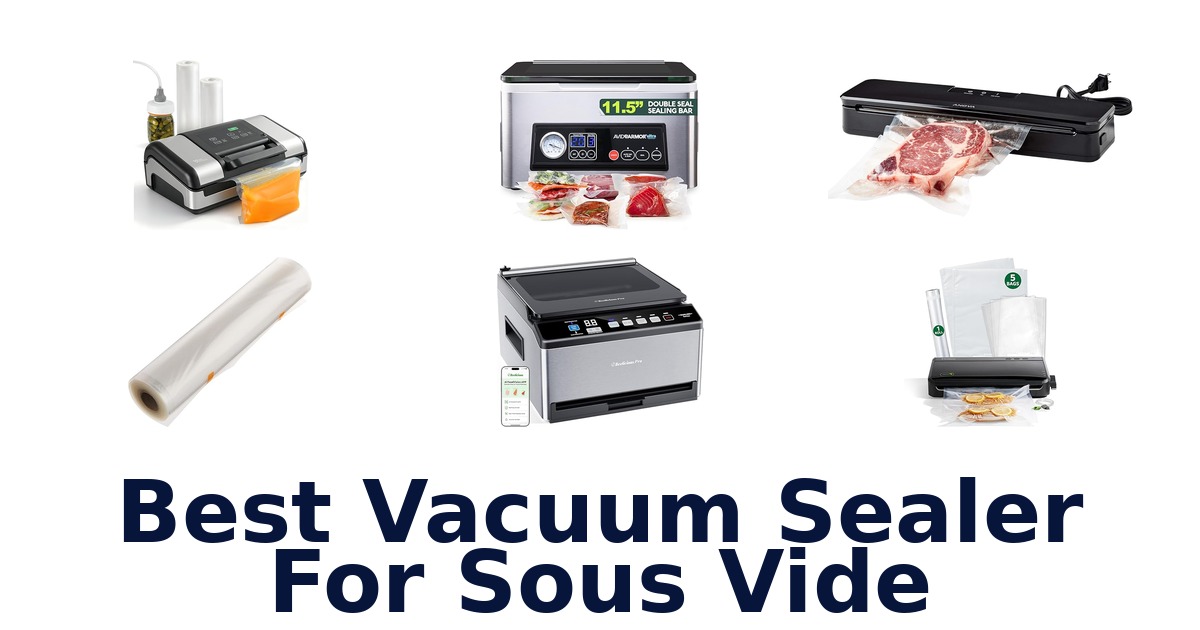 best vacuum sealer for sous vide