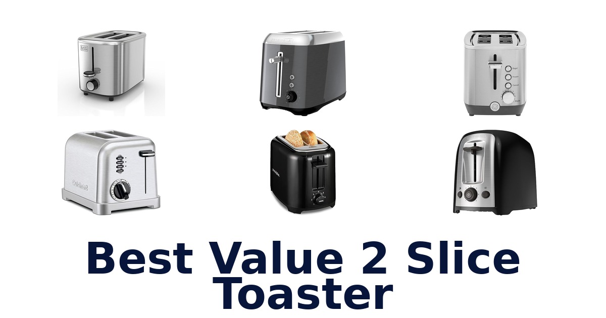 best value 2 slice toaster