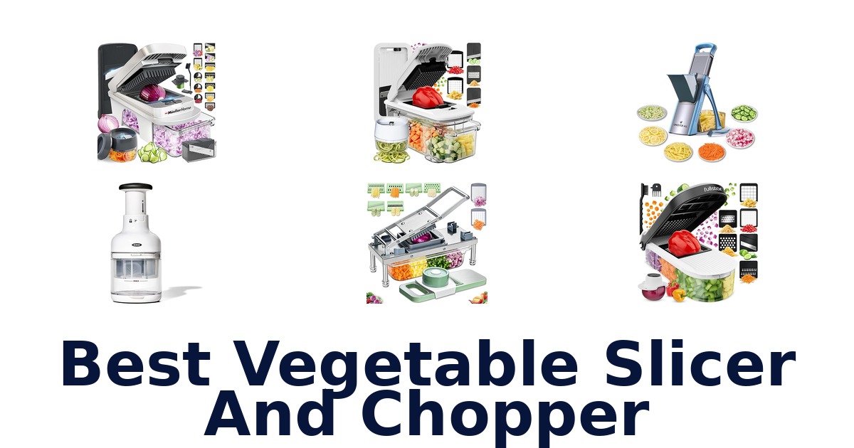 best vegetable slicer and chopper