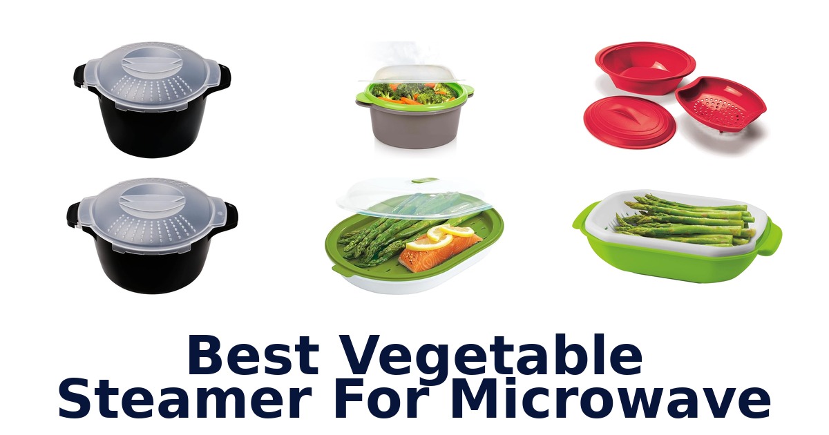 best vegetable steamer for microwave