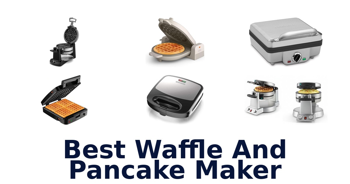 best waffle and pancake maker