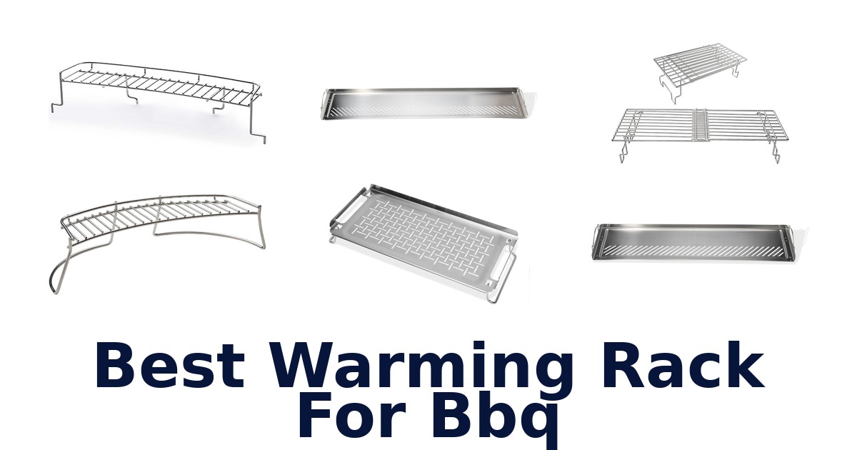 best warming rack for bbq