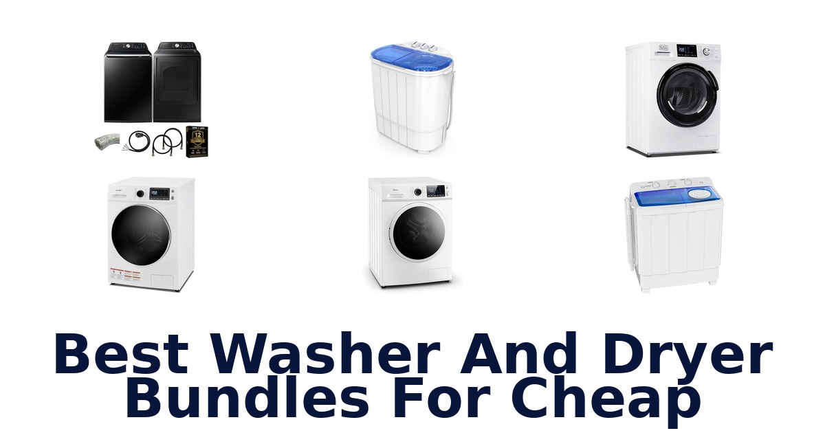 best washer and dryer bundles for cheap