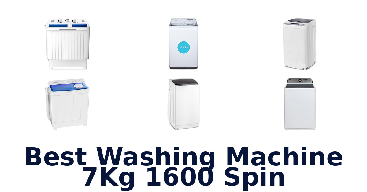 best washing machine 7kg 1600 spin