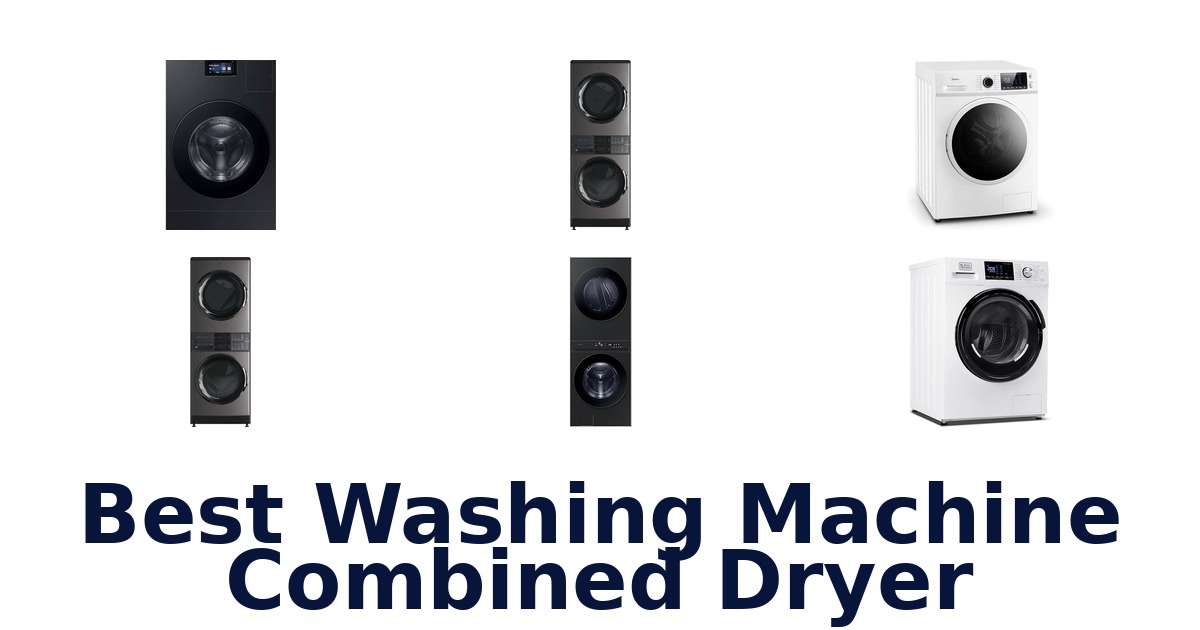 best washing machine combined dryer