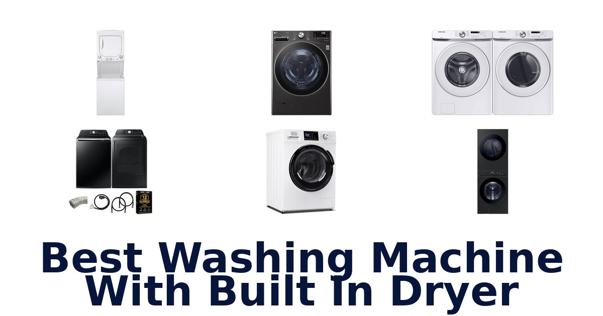 best washing machine with built in dryer
