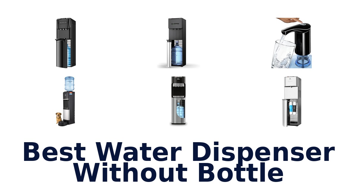 best water dispenser without bottle