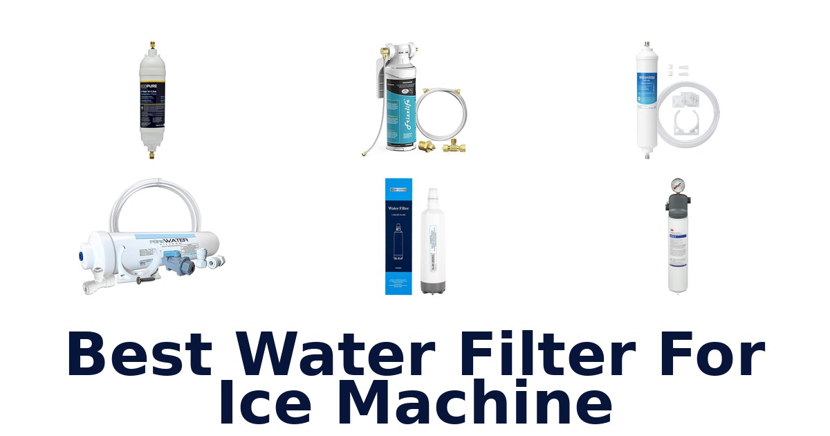 best water filter for ice machine