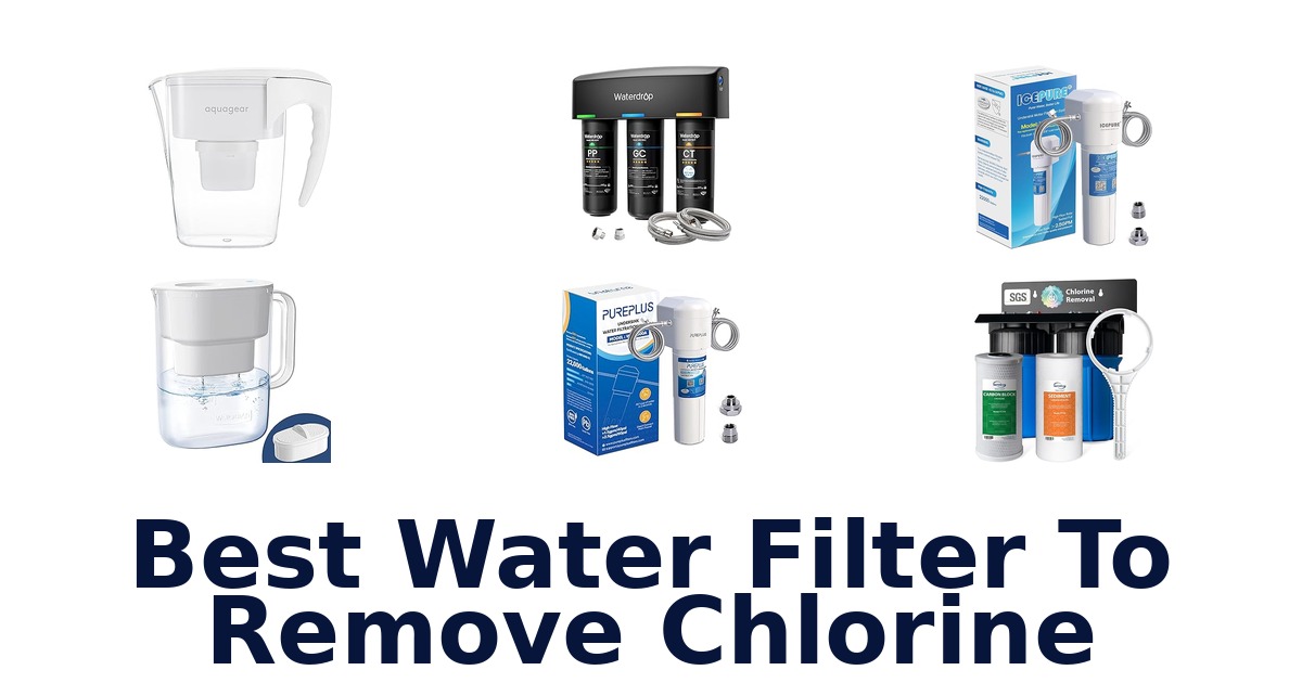 best water filter to remove chlorine